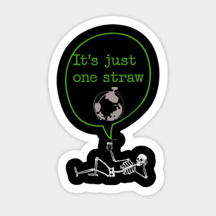 ONE STRAW KILLS THE WORLD Sticker